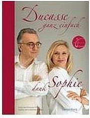 DUDEMAINE Sophie: Ducasse ganz einfach dank Sophie. Gerstenberg Verlag, Hildesheim 2007.
