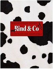 SIEVERS Gerd Wolfgang: Rind & Co. Alles rund ums Rindfleisch. Christian Brandstätter Verlag, Wien 2009