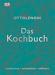 OTTOLENGHI Jotam: Das Kochbuch. Mediterran - orientalisch – raffiniert. Dorling Kindersley Verlag, München 2012